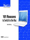 101 Reasons to Switch to the Mac (Digital Shortcut) (eBook): DBA Guide, Reference, and Exam Prep